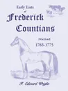 Early Lists of Frederick County, Maryland 1765-1775 - F. Edward Wright