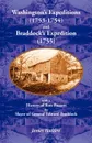 Washington's Expeditions (1753-1754) and Braddock's Expedition (1755), with a history of Tom Fausett, the slayer of General Edward Braddock - James Hadden