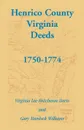 Henrico County, Virginia Deeds, 1750-1774 - Virginia Lee Hutcheson Davis, Gary Murdock Williams