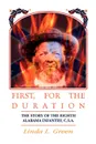 First, For The Duration. The Story of the Eighth (8th) Alabama Infantry, C.S.A. - Linda L. Green