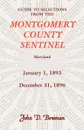 Guide to Selections from the Montgomery County Sentinel, Maryland, January 1, 1893 - December 31, 1896 - John D. Bowman