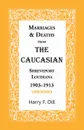 Marriages & Deaths from the Caucasian, Shreveport, Louisiana, 1903-1913 - Harry F. Dill