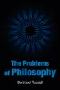 The Problems of Philosophy - Bertrand Russell