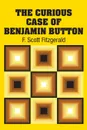 The Curious Case of Benjamin Button - F. Scott Fitzgerald