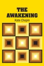 The Awakening - Kate Chopin