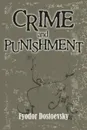Crime and Punishment - Фёдор Михайлович Достоевский, Constance Garnett