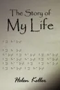 The Story of My Life - Helen Keller