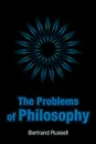 The Problems of Philosophy - Bertrand Russell