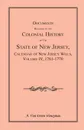 Documents Relating to the Colonial History of the State of New Jersey, Calendar of New Jersey Wills, Volume 4. 1761-1770 - A. Van Doren Honeyman