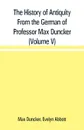 The History of Antiquity From the German of Professor Max Duncker (Volume V) - Max Duncker, Evelyn Abbott