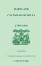 Maryland Calendar of Wills, Volume 12. 1759-1764 - F. Edward Wright