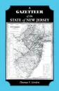 A Gazetteer of the State of New Jersey - Thomas F. Gordon