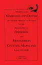 Abstracts of Marriages and Deaths ... in the Newspapers of Frederick and Montgomery Counties, Maryland, 1831-1840 - L. Tilden Moore, Larry Tilden Moore