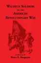 Waldeck Soldiers of the American Revolutionary War - Bruce E. Burgoyne