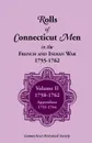 Rolls of Connecticut Men in French and Indian War, 1755-1762. Volume II, 1758-1762; Appendixes, 1755-1764 - Connecticut History Society