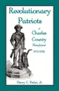 Revolutionary Patriots of Charles County, Maryland, 1775-1783 - Henry C. Peden Jr