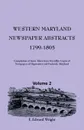 Western Maryland Newspaper Abstracts, Volume 2. 1799-1805 - F. Edward Wright