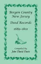 Bergen County, New Jersey Deed Records, 1689-1801 - John David Davis