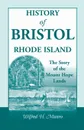 History of Bristol, Rhode Island. The Story of the Mount Hope Lands - Wilfred H. Munro