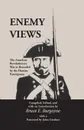 Enemy Views. The American Revolutionary War as Recorded by the Hessian Participants - Bruce E. Burgoyne
