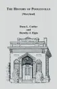 The History of Poolesville .Maryland. - Dona L. Cuttler, Dorothy J. Elgin