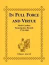 In Full Force and Virtue. North Carolina Emancipation Records, 1713-1860 - William L. Byrd, William L. III Byrd