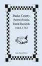 Bucks County, Pennsylvania Deed Records, 1684-1763 - John David Davis