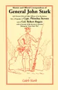 Memoir and Official Correspondence of General John Stark, with Notices of Several Other Officers of the Revolution; Also, a Biography of Capt. Phineha - Caleb Stark