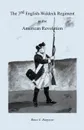 The Third English-Waldeck Regiment in the American Revolutionary War - Bruce E. Burgoyne