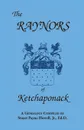 The Raynors of Ketchaponack. A Genealogy of the Descendants of Jonathan Raynor, Grandson of Thurston Raynor of Southampton, Long Island, New York - Stuart Payne Howell, Jr. Stuart P. Howell