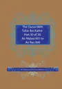 The Quran With Tafsir Ibn Kathir Part 30 of 30. An Nabaa 001 To An Nas 006 - Muhammad Saed Abdul-Rahman