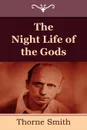 The Night Life of the Gods - Thorne Smith