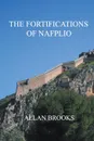 The Fortifications of Nafplio - Allan Brooks