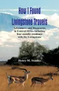 How I Found Livingstone. Travels, Adventures and Discoveries in Central Africa including four months residence with Dr. Livingstone - Henry M. Stanley