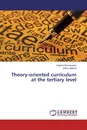 Theory-oriented curriculum at the tertiary level - Vladimir Romanenko, Galina Nikitina