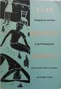 Poor Dancer's Almanac: Managing Life and Work in the Performing Arts - David R. White, Lise Friedman, Tia Levinson