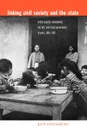 Linking Civil Society and the State. Urban Popular Movements, the Left, and Local Government in Peru, 1980-1992 - Gerd Schonwalder, Gerd Schnwlder