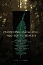 Producing Knowledge, Protecting Forests. Rural Encounters with Gender, Ecotourism, and International Aid in the Dominican Republic - Light Carruyo