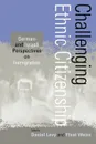 Challenging Ethnic Citizenship. German and Israeli Perspectives on Immigration - Franklin Hum Yun