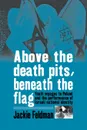 Above the Death Pits, Beneath the Flag. Youth Voyages to Poland and the Performance of Israeli National Identity - Jackie Feldman