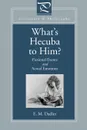 What's Hecuba to Him? Fictional Events and Actual Emotions - E. M. Dadlez, Eva M. Dadlez