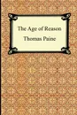 The Age of Reason - Thomas Paine