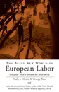 Brave New World of European Labor - A. Martin, G. Ross