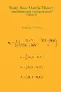 Unity Root Matrix Theory - Mathematical and Physical Advances - Volume II - Richard J. Miller