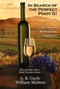 In Search of the Perfect Pinot G! Australia's Mornington Peninsula (William Maltese's Wine Taster's Diary #2) - A. B. Gayle, William Maltese