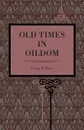 Old Times in Oildom - George W. Brown