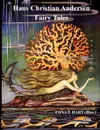 The Fairy Tales of Hans Christian Andersen (Illustrated by Edna F. Hart) - Hans Christian Andersen