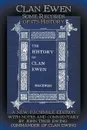 Clan Ewen. Some Records of its History: A New Facsimile Edition with Notes and Commentary by John Thor Ewing, Commander of Clan Ewing - Robert Sutherland Taylor MacEwen