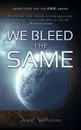 We Bleed The Same - David Wilkinson