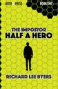 The Impostor. Half a Hero - Richard Lee Byers